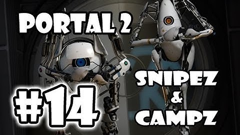 Portal 2: Co-Op Part 14 | I