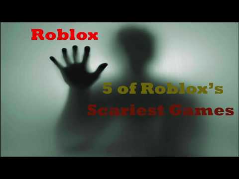 Top 5 Scariest Games On Roblox Youtube - best roblox horror puzzle games