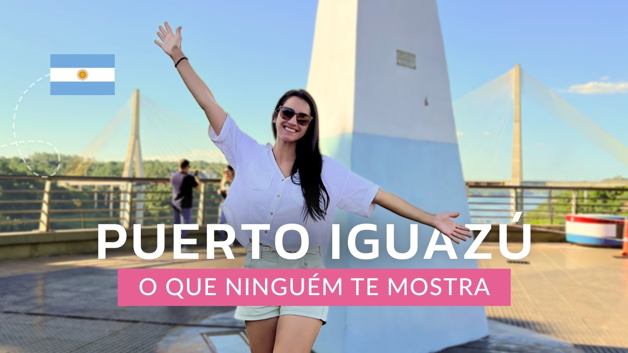 PUERTO IGUAZÚ NA ARGENTINA: O QUE FAZER | PREÇOS | CATARATAS DO IGUAÇU | IMIGRAÇÃO | MELHORES DICAS