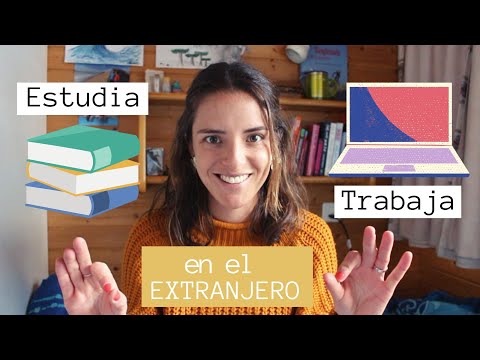 Video: Estudiar Y Trabajar En El Extranjero