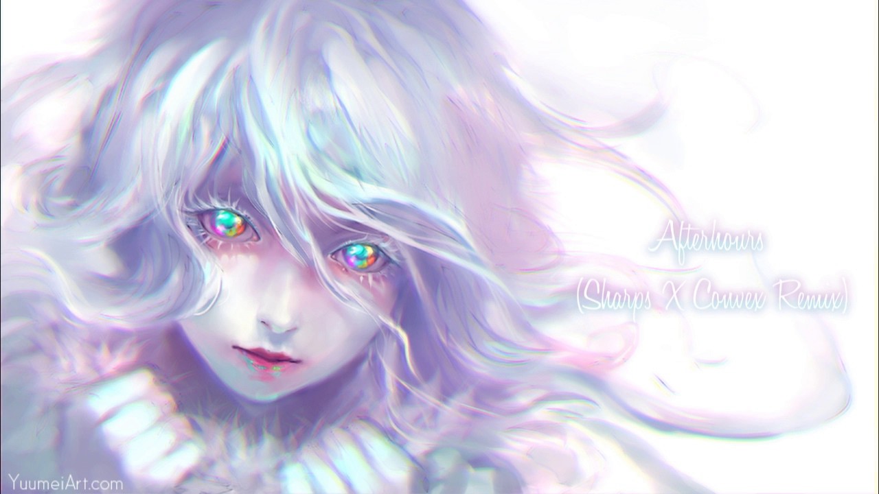 Afterhours (Sharps X Convex Remix) Nightcore