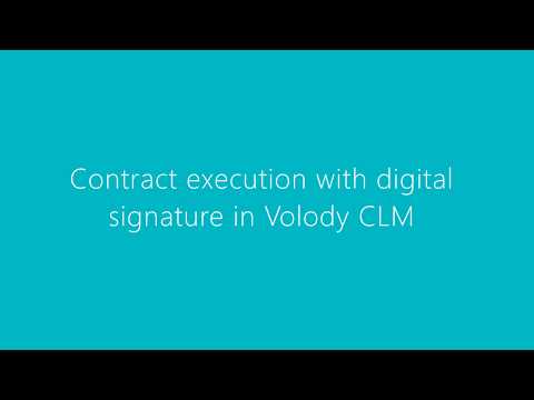 Contract execution with digital signature in Volody CLM