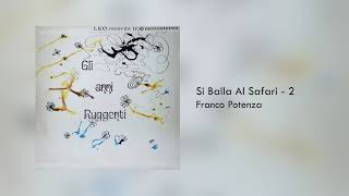 Si Balla Al Safari - 2 - Gli Anni Ruggenti - Franco Potenza Musiche Di Stanlio E Ollio