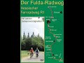 Der Fulda Radweg - Hessischer Fernradweg R1 mit seinen Sehenswürdigkeiten