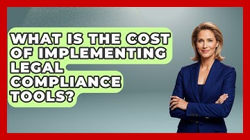 What Is the Cost of Implementing Legal Compliance Tools? | Legal And HR SaaS Stack News