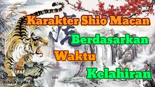 Karakter Shio Macan Berdasarkan Waktu Kelahiran