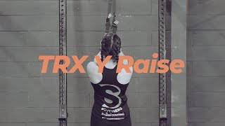 How to: TRX Y Raise