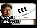What is TURNOVER? Self employed and small business basics