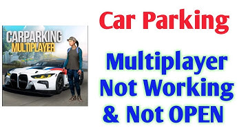 Car Parking Multiplayer Simulator Game  | Not Open & Not Working | Solve issue