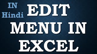 Edit Menu In Excel || Excel complete Edit Menu || Excel In Hindi 🌠🌠☀️🔥