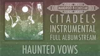 Mandroid Echostar - CITADELS (Instrumental Version) Stream