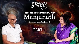 Spark Interview| Manjunath|Sahana Sundar (Host)|Exploring the Cosmos