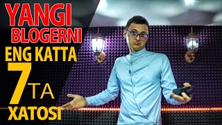 ЯНГИ БЛОГЕРНИ 7-ТА ЭНГ КАТТА ХАТОСИ. 2-ЗАРУР ДАСТУР