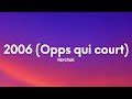 Kerchak - 2006 (Opps qui court) (Paroles/Lyrics)