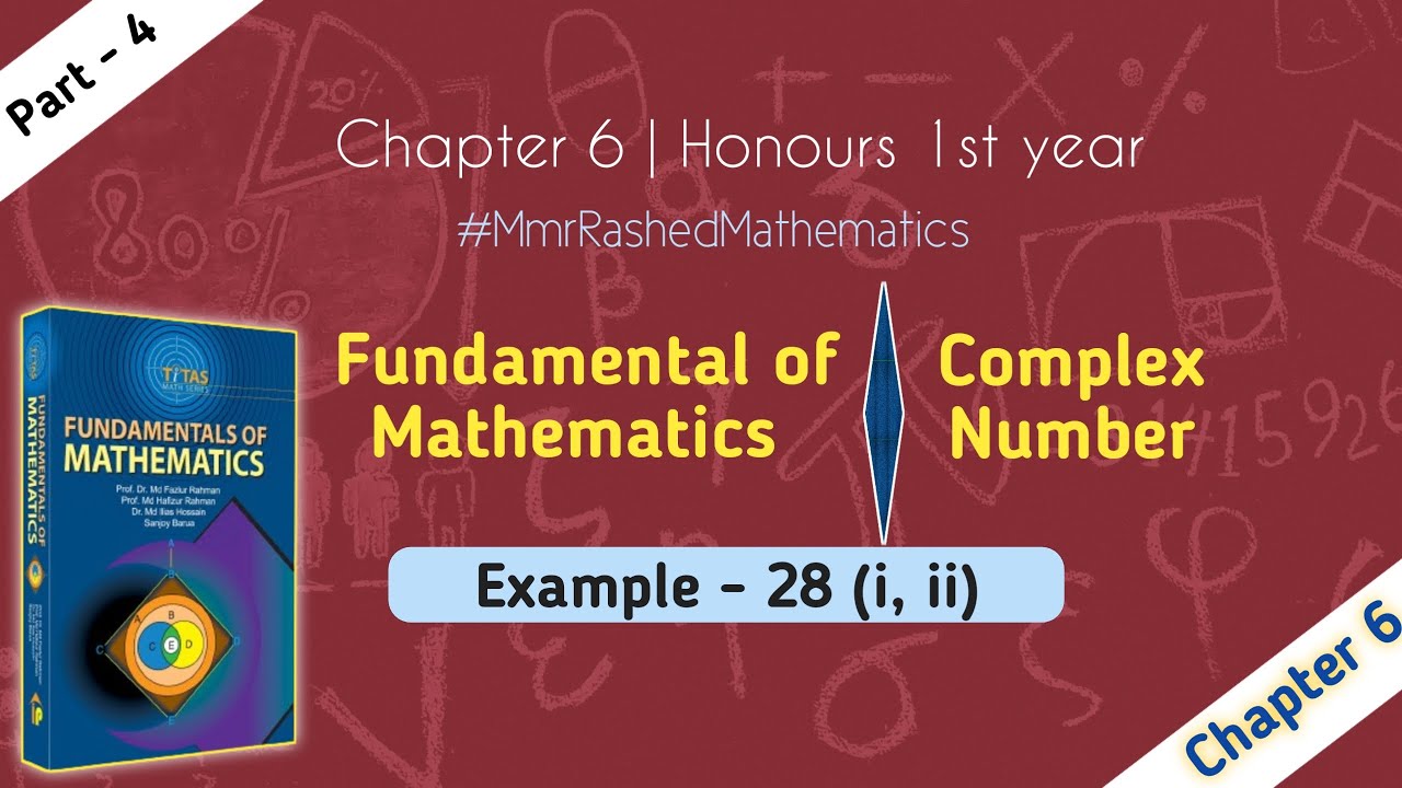 04. Fundamental of Mathematics | Chapter 6 | Example - 28 [ i, ii ...