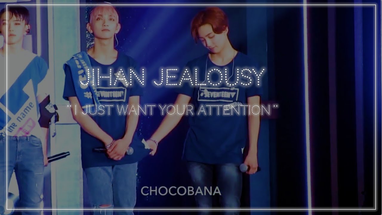 Jihan Jealousy [FMV] Possessive Boyfriends ? ( Jeonghan x Joshua )