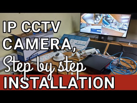 IP CCTV CAMERA INSTALLATION, USING A POE SWITCH