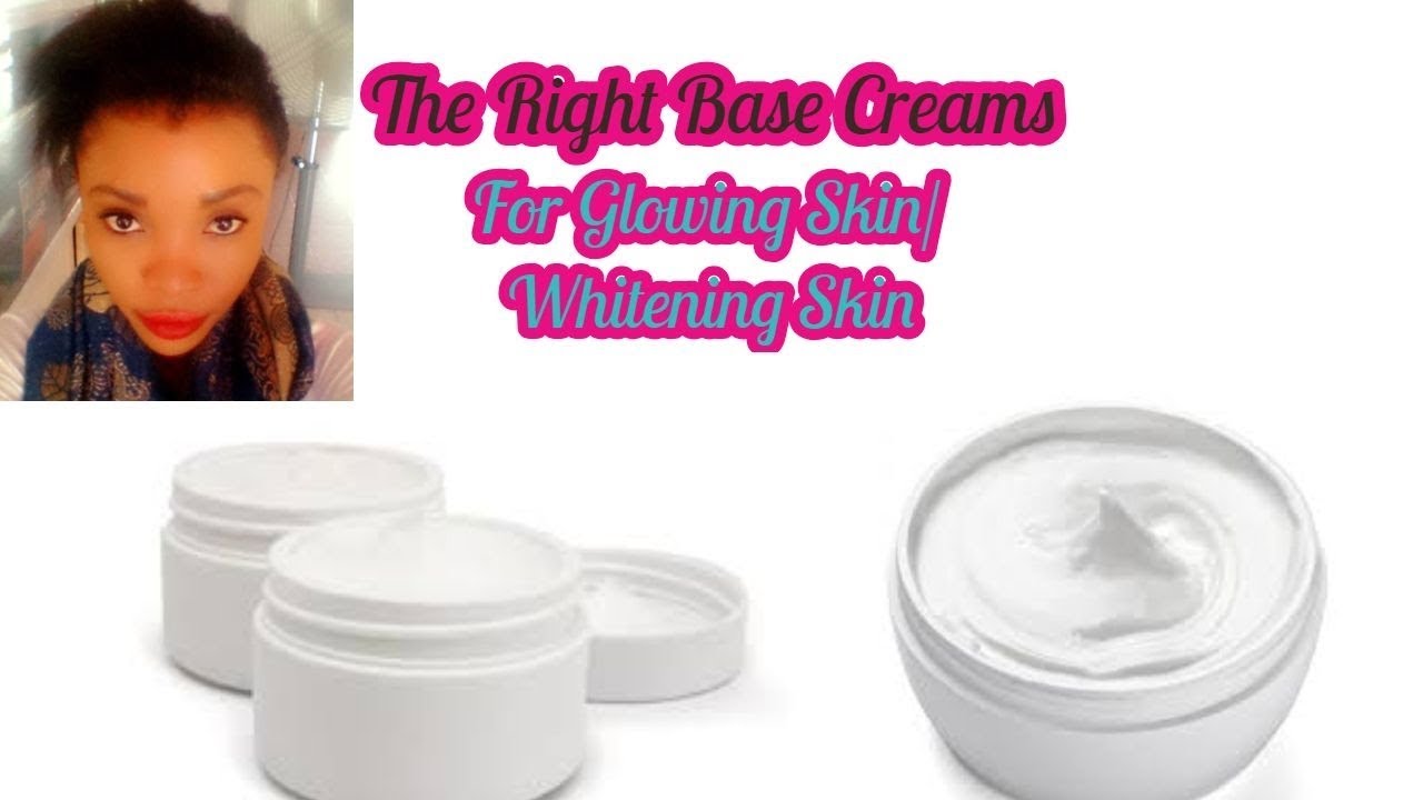 Whitening Creams Base Creams The Right Base Creams For Whitening
