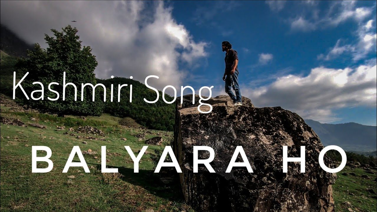 BALYARA HO  ISHFAQ KAWA  BEST KASHMIRI SONG  Kashmir songs 2020  BEST Kashmiri Songs  ISHFAQKAWA