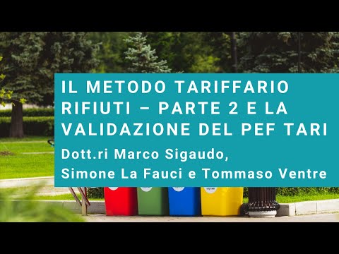 Il Metodo Tariffario Rifiuti – parte 2 e la validazione del PEF TARI