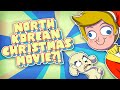 What the HELL is the NORTH KOREAN Christmas Special?