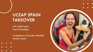 UCEAP Spain Takeover with Violet Taylor
