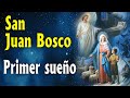 San Juan Bosco. El primer sueño.