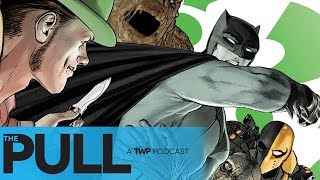 Batman Joins The Riddler & this weeks comics! | The Pull Podcast