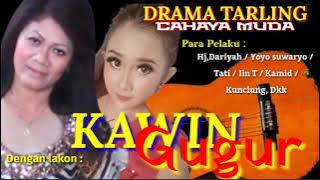 DRAMA TARLING * KAWIN GUGUR * ( CAHAYA MUDA ) Pim,HT.MA,MUN
