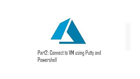 Part 2 : Connect to VM using Private key . putty and powershell .#Azure #putty