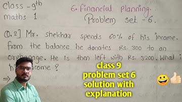 Class 9 problem set 6 algebra 6. Financial planning