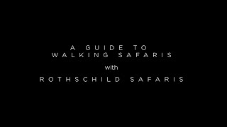 Rothschild Safaris | Walking Safaris