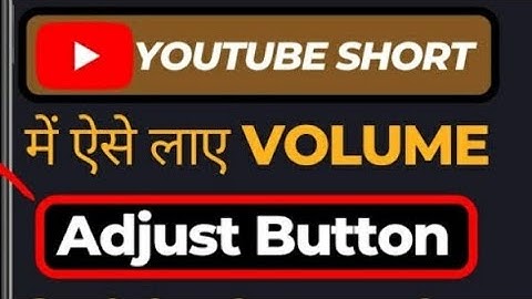 Volume Adjust Button not Showing when Uploading Youtube Shorts Ye Karo Problem Solved 100% WORKING 😲