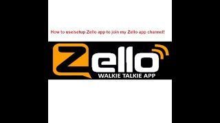 🔺How to use/setup free Zello app to join my Zello channel 🔺 screenshot 2