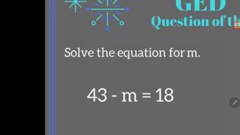 GED® Math Prep: Two-Step with Subtraction of Variable (1.2, Exp, # 6)