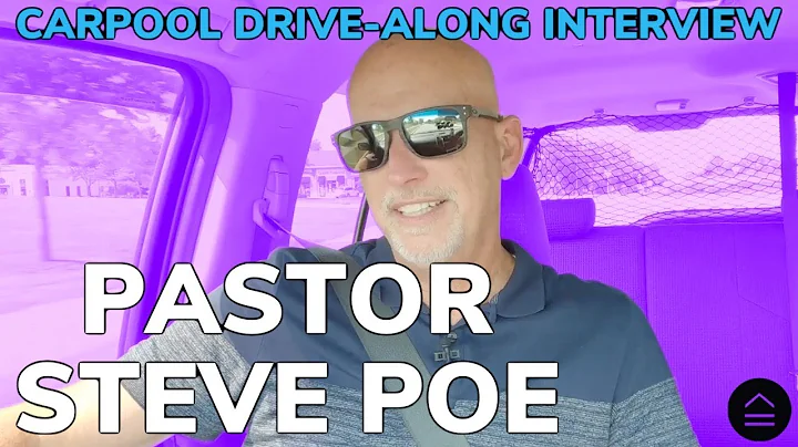 Carpool Conversation With Senior Pastor Steve Poe!...