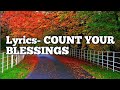 Count your blessings | christain worship song | english worship christain song | lyrics song