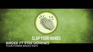 Birdee ft. Stee Downes - Your Power (Radio Edit) Resimi