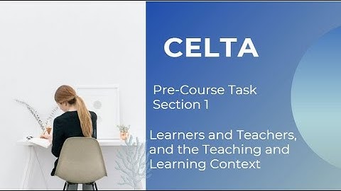 CELTA Pre-Course Task  Section 1  شرح بالعربي مبسط