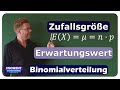 Mathe leicht gemacht: Der Erwartungswert in der Binomialverteilung erklärt!