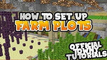 How to Set Up Farm Plots | OFFICIAL Towny tutorials