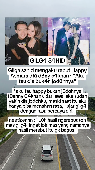 GILGA SAHID Mengaku Rebut Happy Asmara dari Denny Caknan