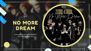 BTS (방탄소년단) - 'NO MORE DREAM' Easy Lyrics (SUB INDO)