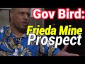 Governor Allan Bird S Insights On Freida River Mine Prospect 26 09 2025 Governor Allan Bird S Insights On Freida River Mine Prospect 26 09 2025