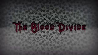 The Blood Divide TEASER