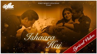 Ishaara Hai | Lyrical Music Video 2022 | Mohit Chauhan Best Song | New Hindi Sensual Song 2022 screenshot 5