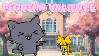 Pequeño Valiente 🐱 | La canción contra el bullying que todos deberían escuchar