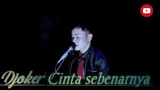 Djoker - Cinta sebenarnya [cover acoustic by Alfi music]