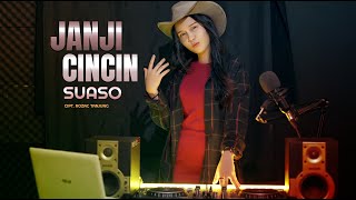 DJ MINANG - JANJI CINCIN SUASO - DJ COWBOYS - FULL BASS