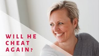 WILL HE CHEAT AGAIN?
